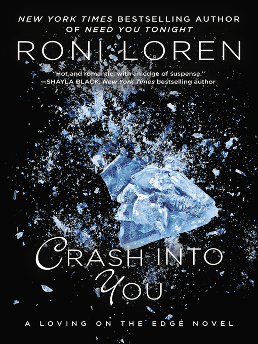 Title details for Crash Into You by Roni Loren - Available